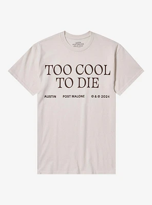 Post Malone Too Cool To Die T-Shirt