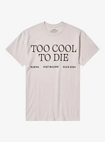 Post Malone Too Cool To Die T-Shirt