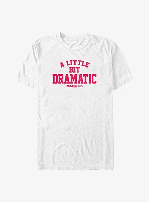 Mean Girls A Little Bit Dramatic Big & Tall T-Shirt