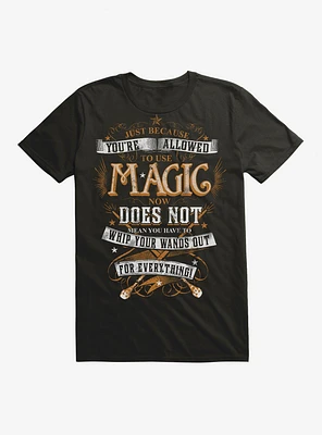 Harry Potter Wands Out Quote T-Shirt