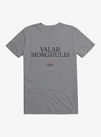 Game Of Thrones Quote Valar Morghulis T-Shirt