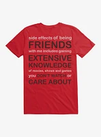 Friends Side Effects T-Shirt