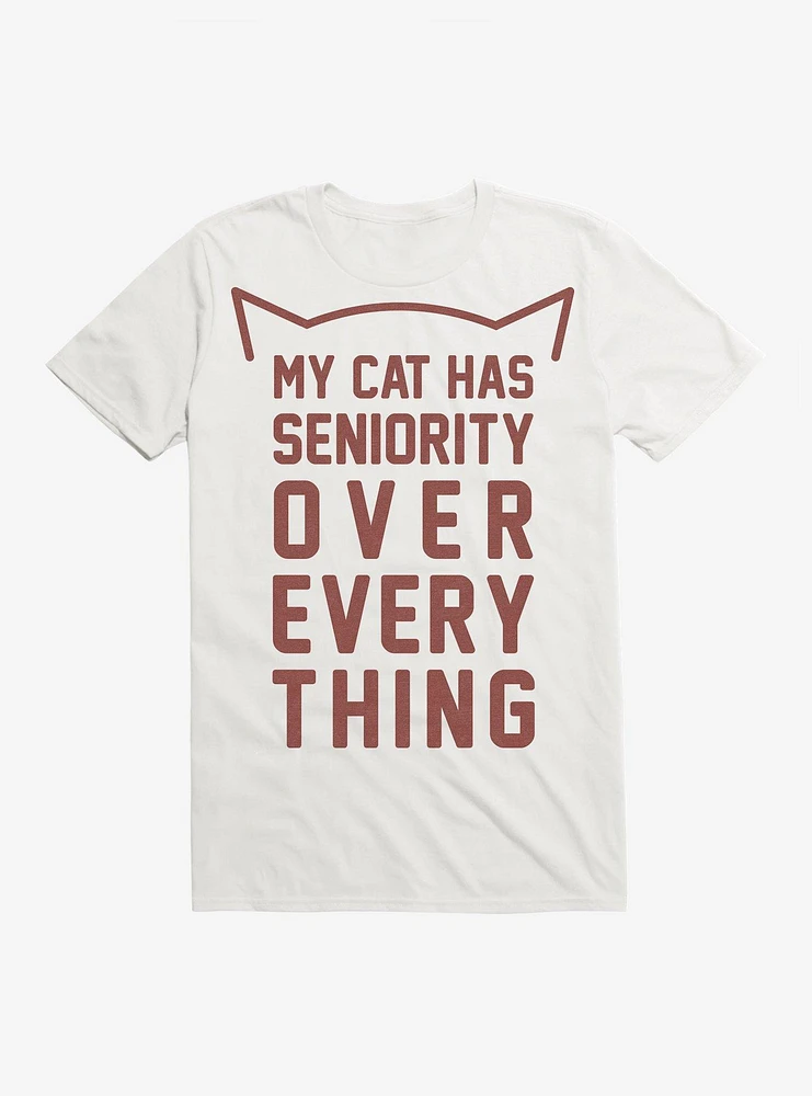 My Cat Has Seniority T-Shirt