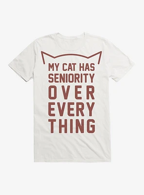 My Cat Has Seniority T-Shirt