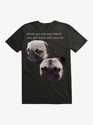 Pug Ex T-Shirt