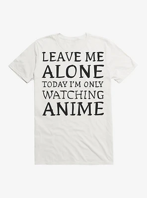 Leave Me Alone Anime T-Shirt