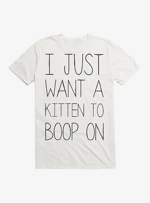 I Just Want A Kitten T-Shirt