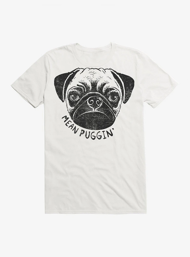 Mean Puggin T-Shirt