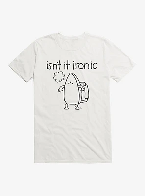 Isn't It Ironic T-Shirt