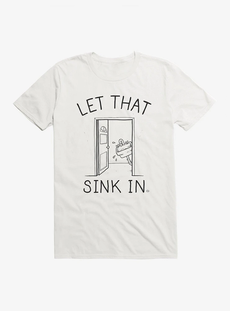 Let That Sink T-Shirt