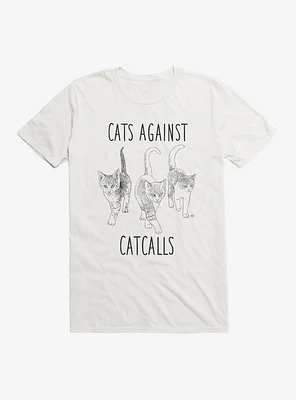 Cats Against Cat Calls T-Shirt