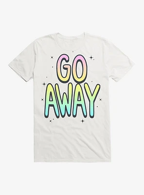 Go Away T-Shirt