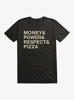 Money Power Respect Pizza T-Shirt