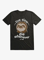 Live Slow T-Shirt