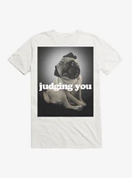 Judging You Pug T-Shirt