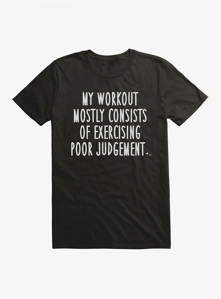 Workout Mostly Consists T-Shirt