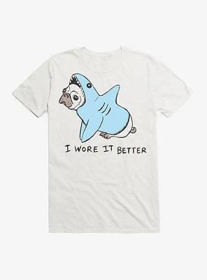 I Wore It Better Pug T-Shirt