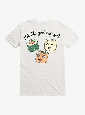 Good Times Roll Sushi T-Shirt