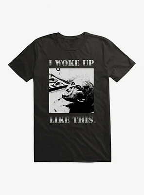 I Woke Up Like This T-Shirt