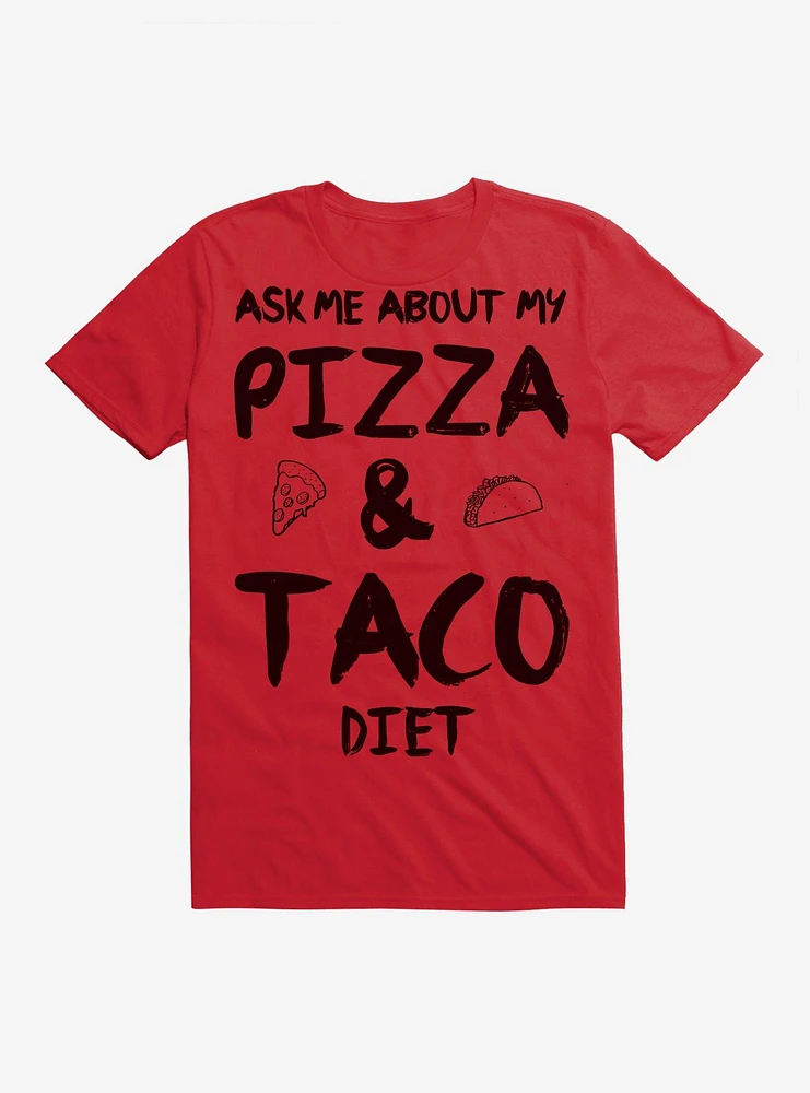 Pizza & Taco Diet T-Shirt