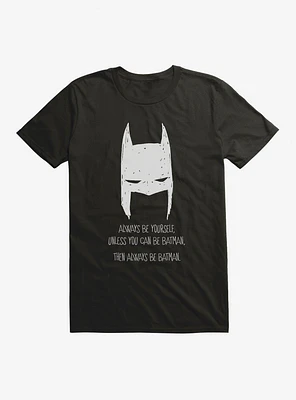 DC Comics Batman Always Be Yourself Black T-Shirt