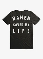 Ramen Saved My Life T-Shirt