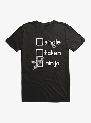 Single Taken Ninja T-Shirt