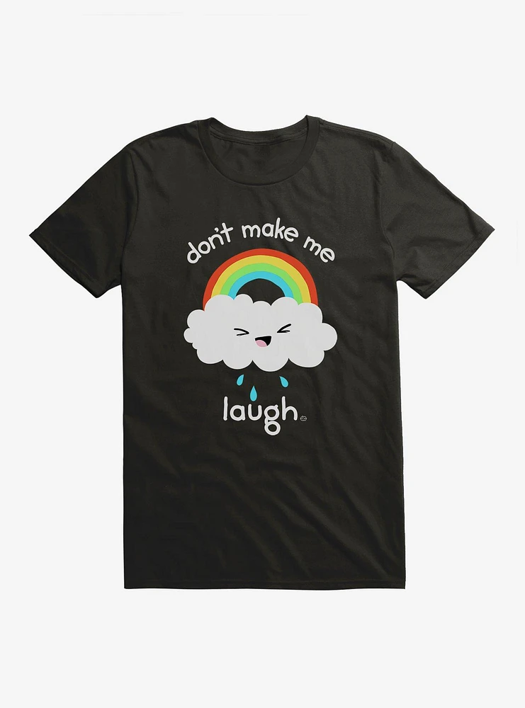 Don't Make Me Laugh T-Shirt