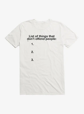 List Of Things That Don't Offend T-Shirt