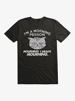 I'm a Morning Person T-Shirt