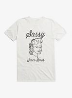 Sassy Since Birth T-Shirt