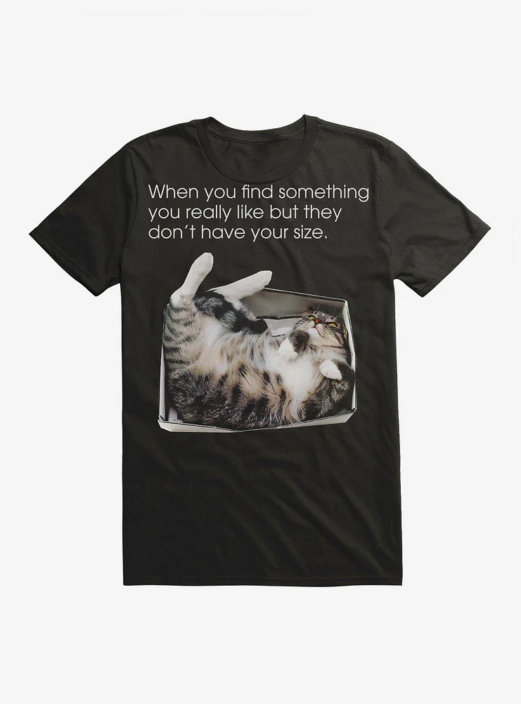 Don't Have Your Cat T-Shirt