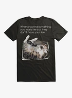 Don't Have Your Cat T-Shirt