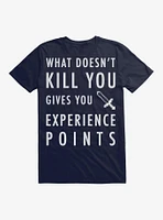 What Doesn?t Kill You T-Shirt