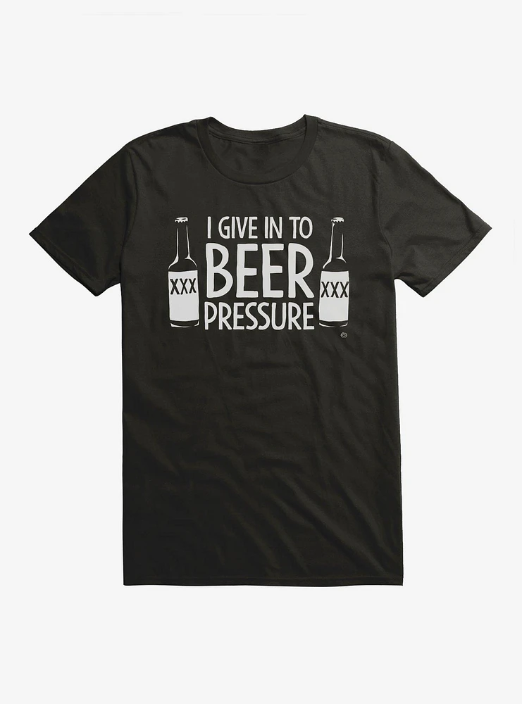 I Give To Beer Pressure T-Shirt