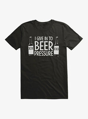 I Give To Beer Pressure T-Shirt