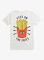 Eyes On The Fries T-Shirt