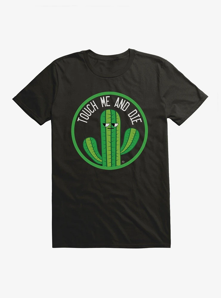 Touch Me And Die T-Shirt