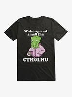 Wake Up and Smell The Cthulhu T-Shirt