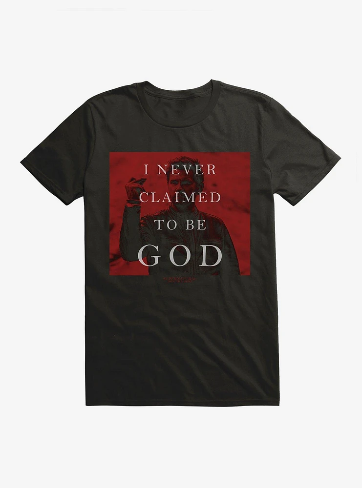 Supernatural I Never Claimed To Be God T-Shirt