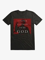 Supernatural I Never Claimed To Be God T-Shirt