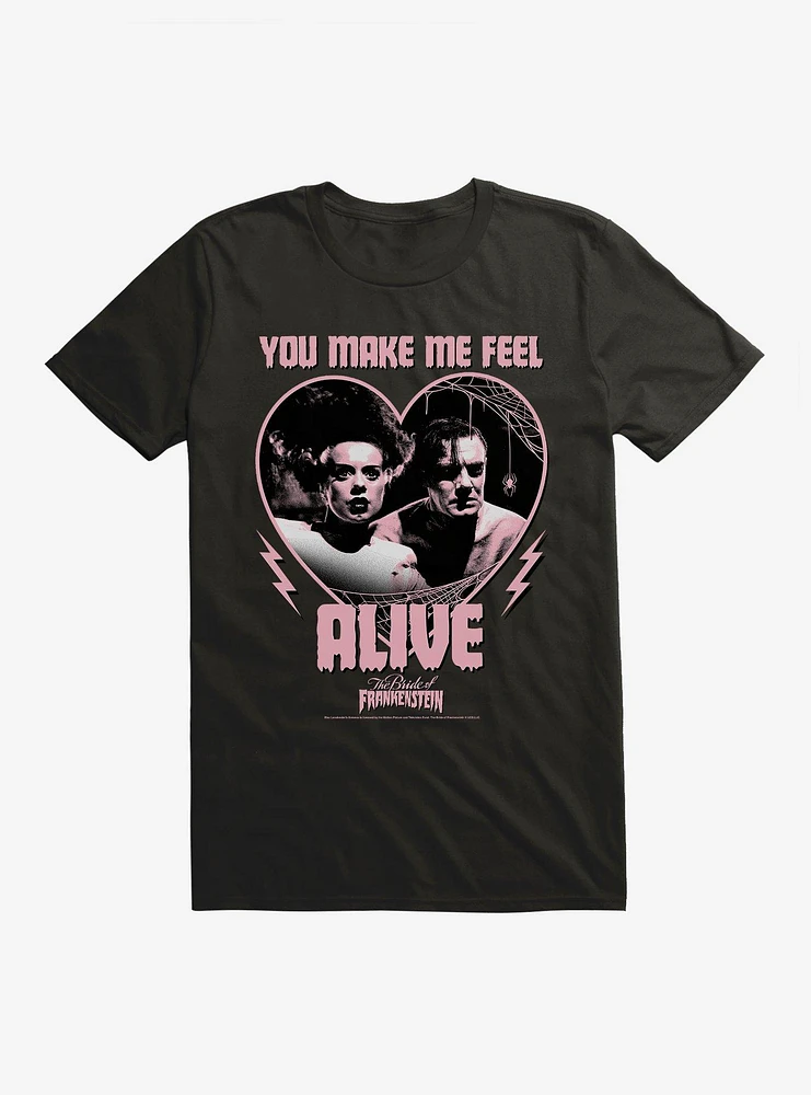 The Bride Of Frankenstein You Make Me Feel Alive T-Shirt