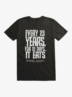 Jeepers Creepers 23 Years For Days T-Shirt