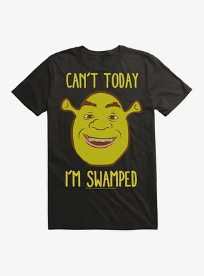 Shrek Can't Today I'm Swamped T-Shirt