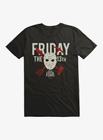 Friday The 13th Everyone Fears T-Shirt