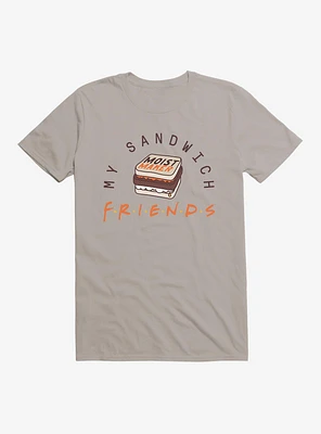 Friends My Sandwich T-Shirt