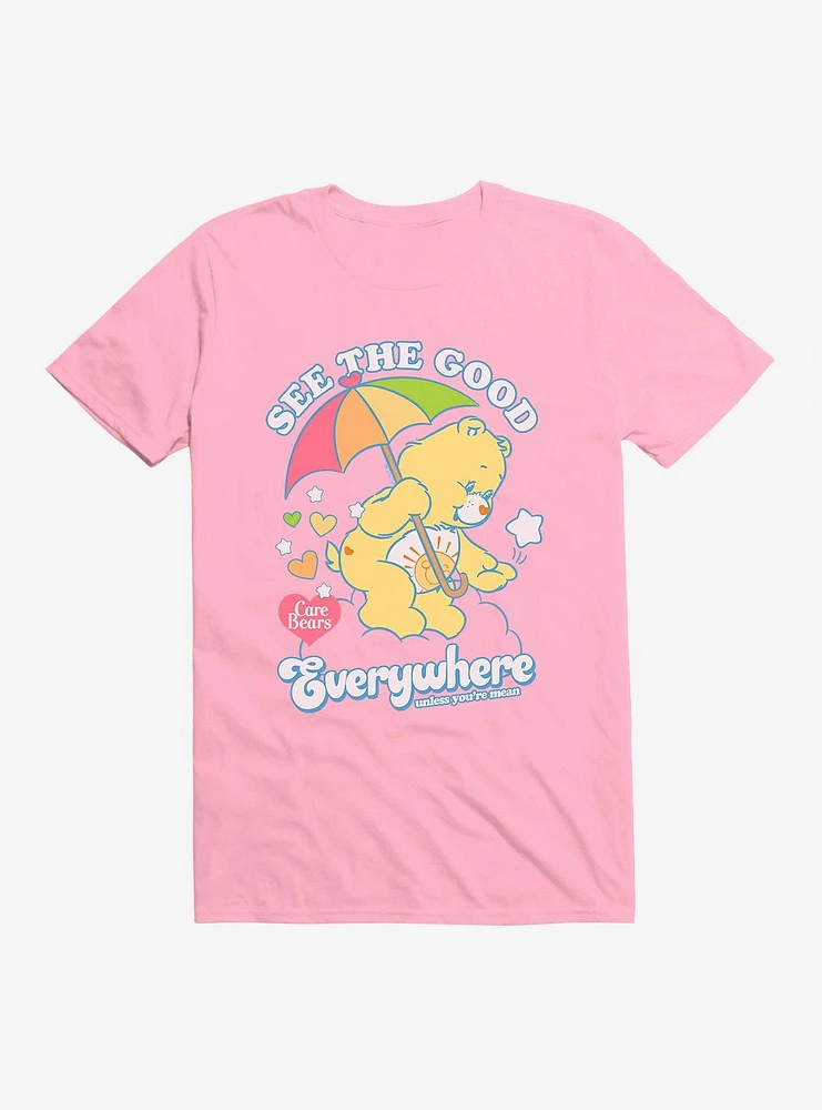 Care Bears Funshine Bear Good Everywhere Unless Your Evil T-Shirt