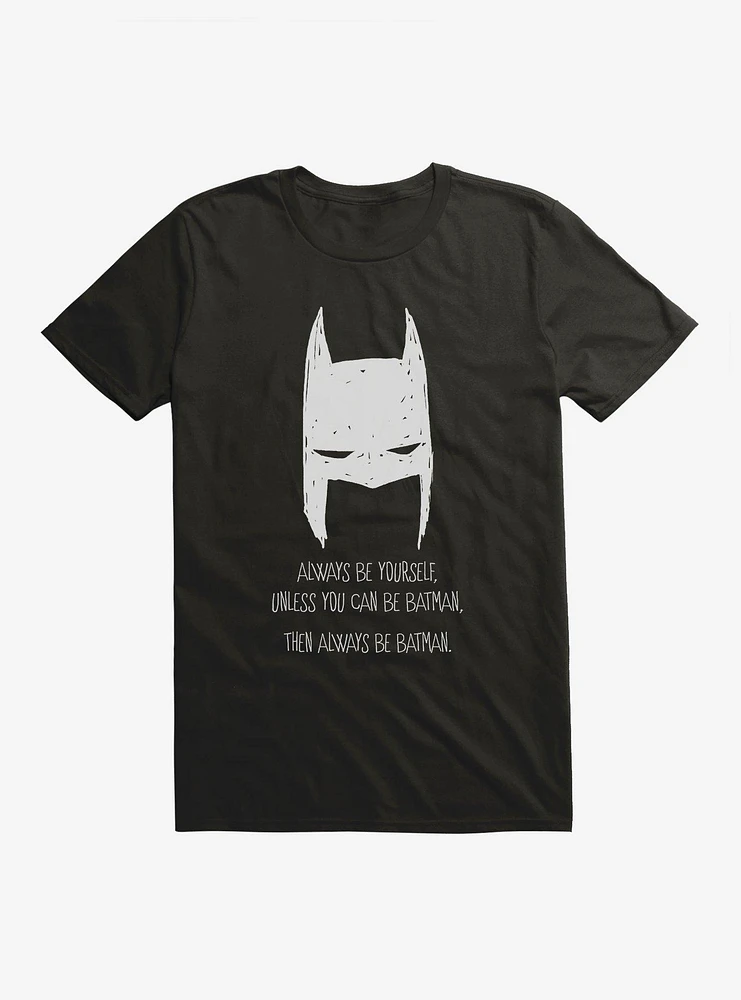 Batman Always Be Yourself T-Shirt