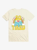 Care Bears So Tired T-Shirt