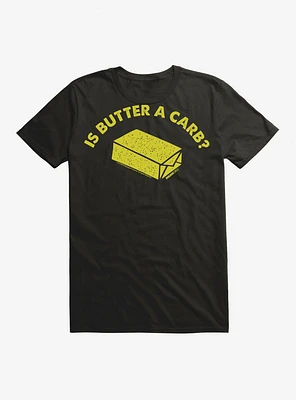 Mean Girls Is Butter a Carb T-Shirt